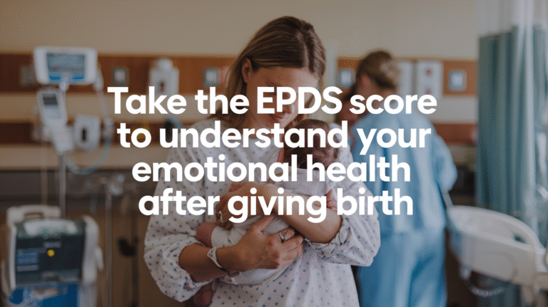 Understanding Your EPDS Score: A Simple Guide for New Moms